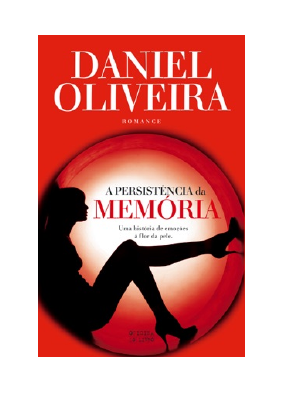 Baixar A Persistência da Memória PDF Grátis - Daniel Oliveira.pdf